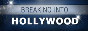 BreakingIntoHollywood_banner