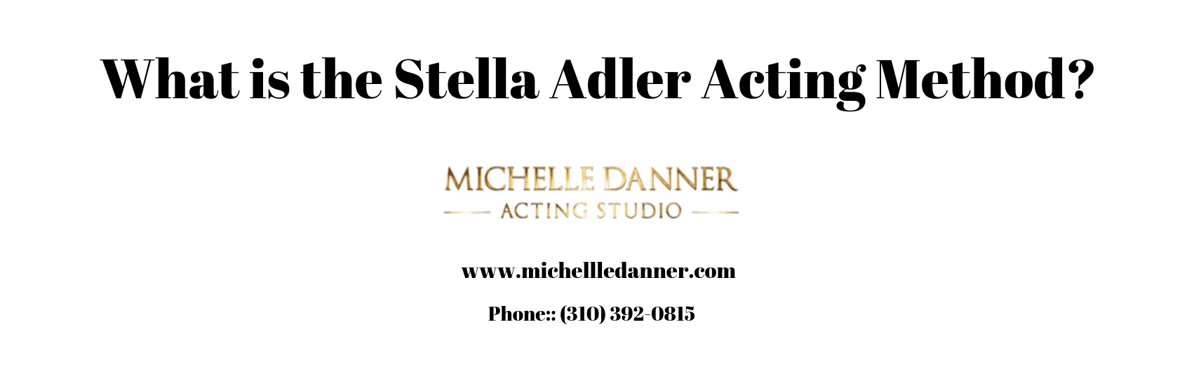 What-is-the-Stella-Adler-Acting-Method-1 Stella Adler