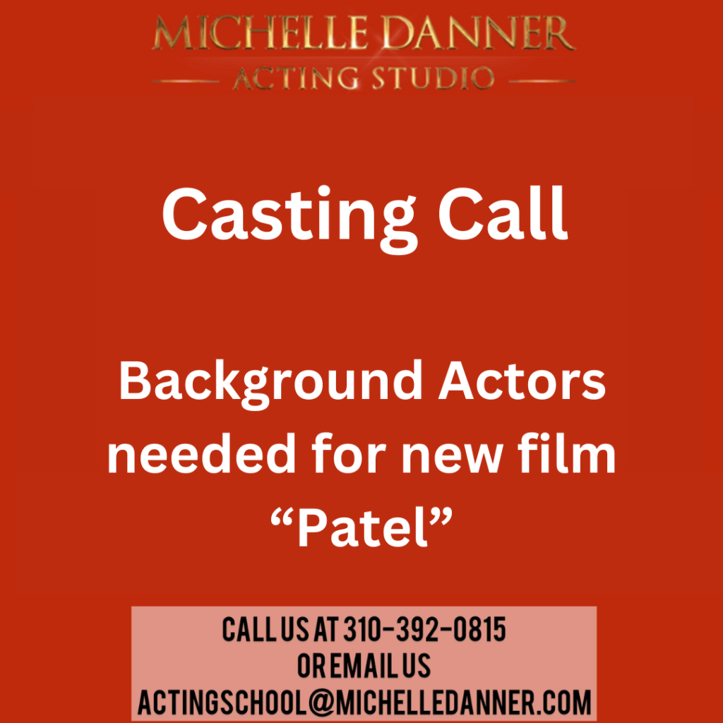 Background Actor Casting – Michelle Danner Acting Studio